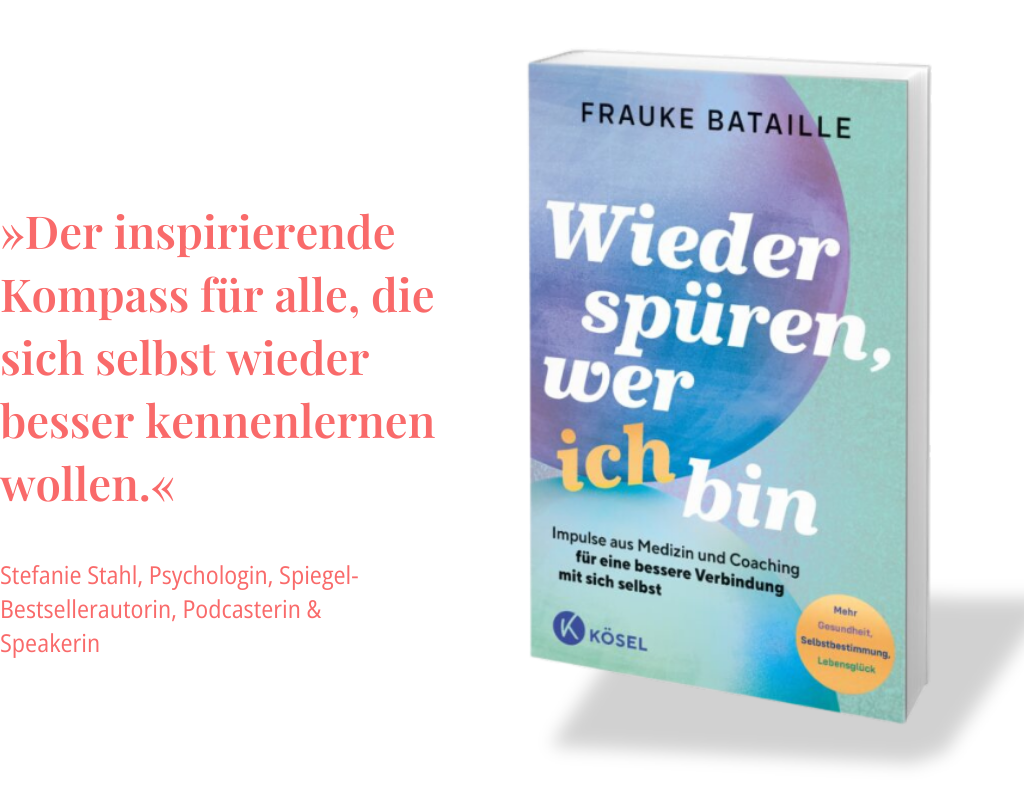 Frauke Bataille Buch_Stefanie Stahl_Wieder spüren, wer ich bin